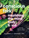 Conscious Fork: Globally Inspired Vegan Comfort Food by Kimberly J. Gabelmann, Hannah Maxwell