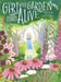 The Girl Whose Garden Comes Alive by Howard, Juliet