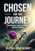 Chosen for this Journey: A Devotional Journal to Turning Pain into Purpose by Salathiel Louise Deloach