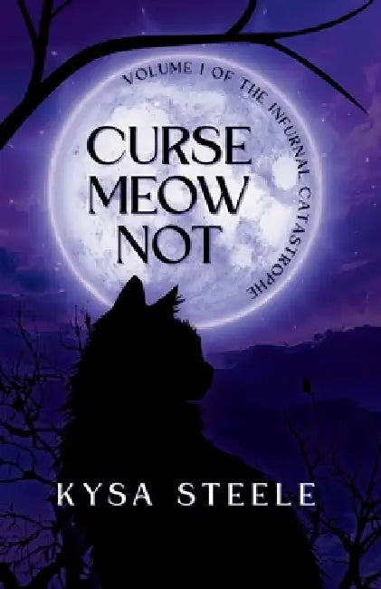 Curse Meow Not by Kysa Steele