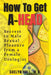 How to Get A-Head by Hall, Suelyn