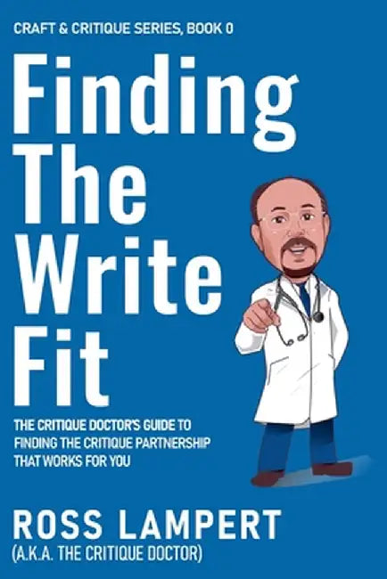Finding the Write Fit by Doctor, Ross Lampert A. K. a. the Crit