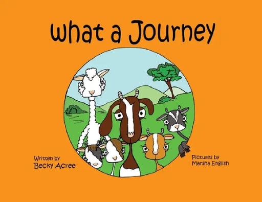 What a Journey by Becky Acree, Marsha English