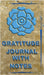 Gratitude Journal with Notes by Tanya R. Chambers