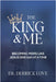 The King & Me: Becoming More Like Jesus One Day At A Time by Derrick Love