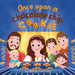 Once Upon A Chocolate Chip Cookie: A Bake-Along Picture Book by Missy Lanning, Anastasiia Kabanova, Bryan Lanning
