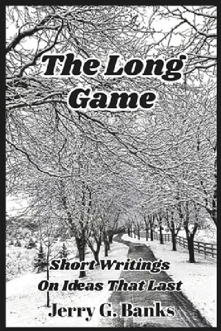 The Long Game by James Thole, Jerry G. Banks