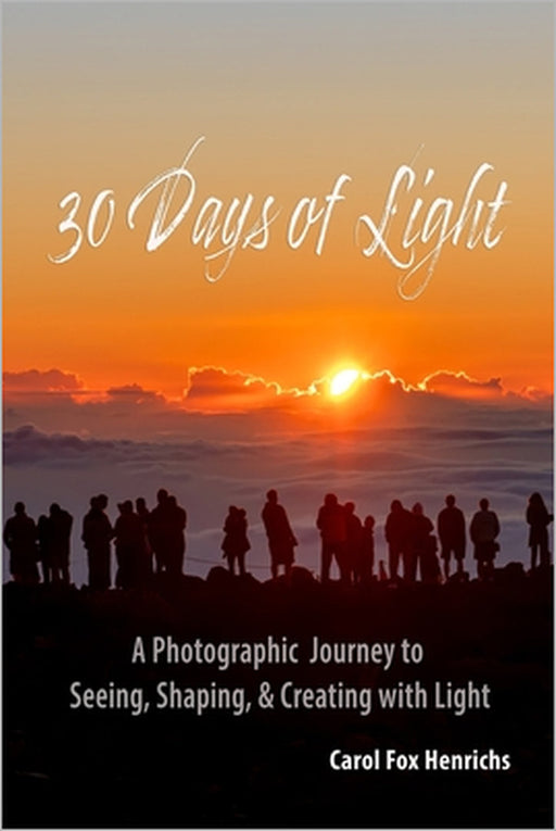 30 Days of Light by Carol Fox Henrichs
