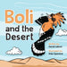 Boli and the Desert: A Chapter Book for Kids Featuring Desert Adventures and Animal Friends by Lebost, Daniel