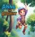 Anna the Arborist by A Story by Lori