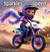 Sparkles and Speed by Alana Dangerfield