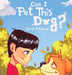 Can I Pet This Dog? by Putchaven, Camie
