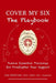 Cover My Six: Twelve Essential Trainings for Firefighter Peer Support by Lea Sullivan