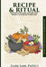 Recipe & Ritual: Nourishing the Body Through Food, Rhythm and Sacred Preparation by Phd(c) Zaire Sabb, Chelsia M. McCoy, Harry Lawson