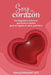 Soy un corazón: Un diagnóstico doloroso que abrió el camino para un legado de amor y servicio by Anita Paniagua, Mariangely Núñez-Fidalgo, Amanda Jusino