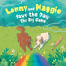 Lenny and Maggie Save the Day: The Big Game by Elise Bruder