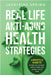 Real Life Anti-Aging Health Strategies: Lifestyle Habits to look your youngest, achieve vitality, and sustain a sound mind by Jackleine Spring