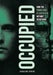 Occupied: How the Human Mind Is Overtaken Without Resistance by Jackleine Spring