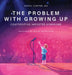 The Problem With Growing Up: Confronting Imposter Syndrome by Roddy Carter