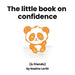 The little book on confidence by Nadine Levitt, Nadine Levitt