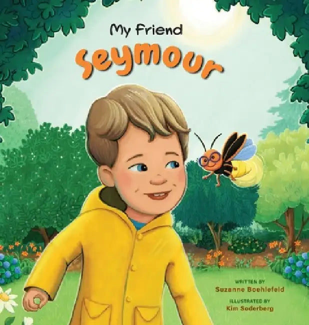 My Friend Seymour by Suzanne Boehlefeld, Kim Soderberg