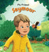 My Friend Seymour by Suzanne Boehlefeld, Kim Soderberg