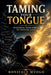 Taming Your Tongue by Boniface Mvogo