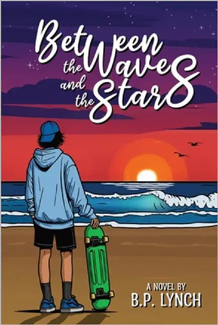 Between the Waves and the Stars by Lynch, B. P.