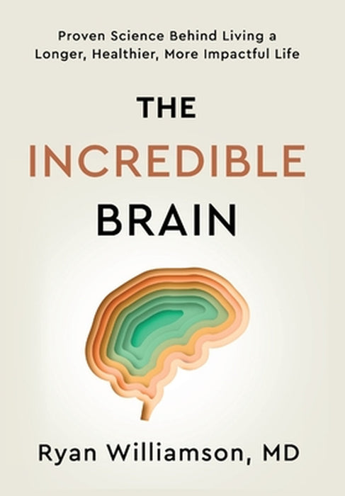 The Incredible Brain by Ryan Williamson