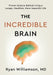 The Incredible Brain by Ryan Williamson