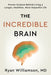 The Incredible Brain by Ryan Williamson