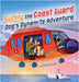Sunny the Coast Guard Dog's Dynamite Adventure by Janet Bell