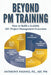 Beyond PM Training: How to Build a Scalable AEC Project Management Ecosystem by Fasano, Anthony