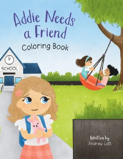 Addie Needs a Friend Coloring Book by Andrew Lott, Amanda Letcher
