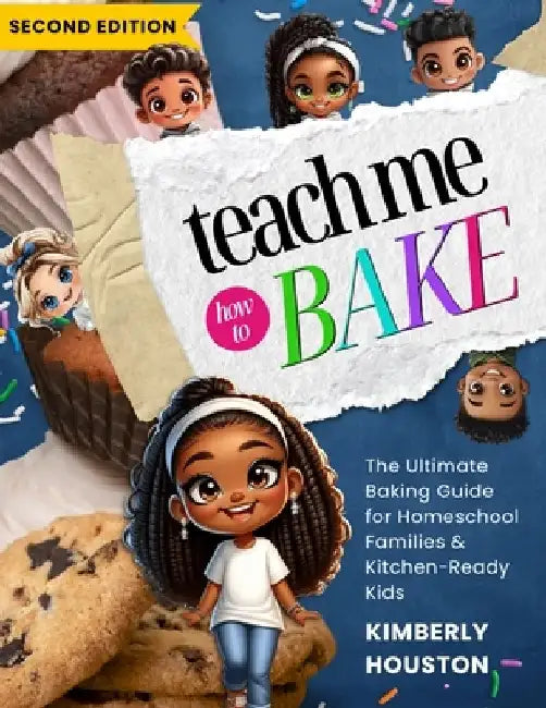 Teach Me How to Bake V2 by Kimberly I. Houston