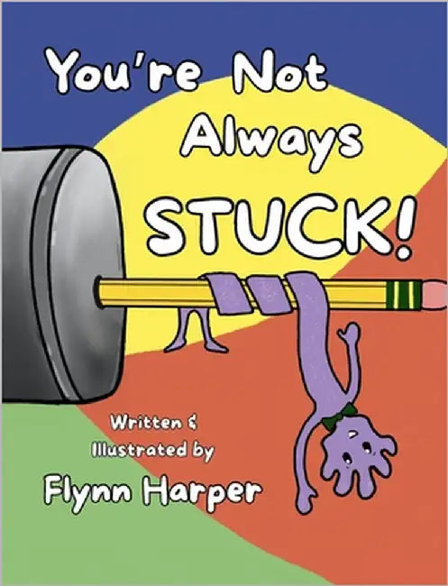 You're Not Always Stuck by Harper, Flynn