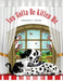 You Gotta Be Kitten Me by Jeffers, Jennifer C.