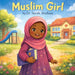 Muslim Girl by Sarah Shabazz