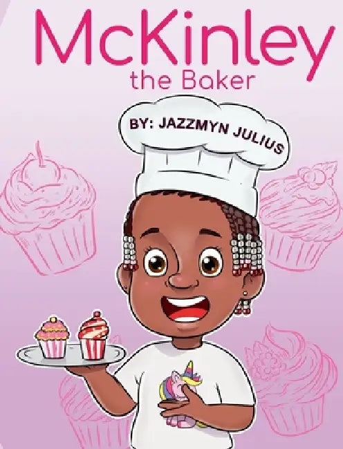 McKinley The Baker by Jazzmyn Julius, Joylita Anderson