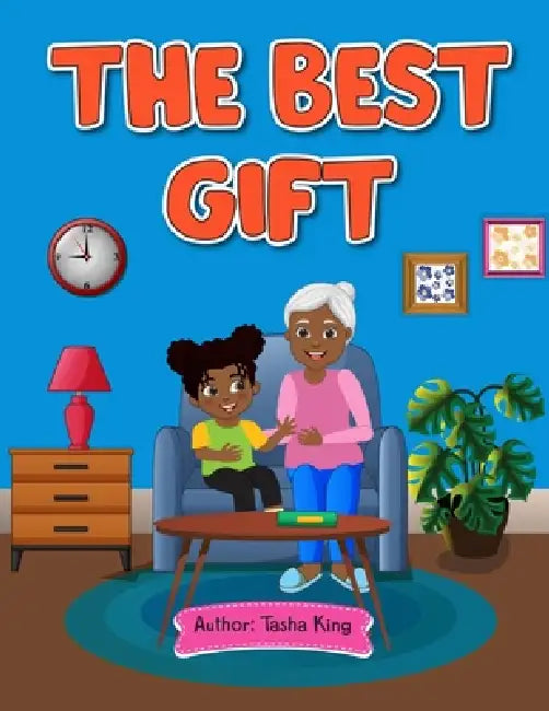 The Best Gift by Tasha King