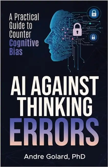 AI Against Thinking Errors by Golard, Andre