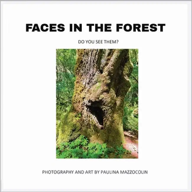 Faces in the Forest: Do you see them? by Mazzocolin, Paulina