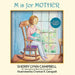 M Is for Mother by Sherry Lynn Campbell