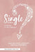 Single? It's Not You. It's Your Technique (for Women): Enjoy More Dates, Chemistry, and Mutual Investment by Alisa Goodwin Snell