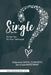 Single? It's Not You. It's Your Technique (for Men): Enjoy More Dates, Chemistry, and Mutual Investment by Alisa Goodwin Snell