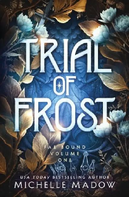 Trial of Frost by Michelle Madow