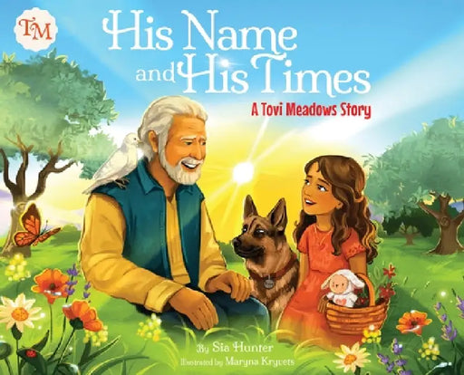 His Name and His Times by Sia Hunter, Maryna Kryvets