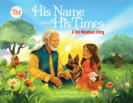 His Name and His Times by Sia Hunter, Maryna Kryvets