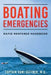 Boating Emergencies: Rapid Response Handbook by Captain Rami Geffner