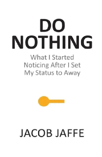 Do Nothing by Jacob Jaffe